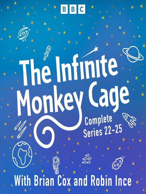 Title details for The Infinite Monkey Cage Series 22-25 by Brian Cox - Available